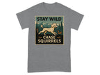 Poodle chasing a squirrel graphic on a gray t-shirt with text "STAY WILD CHASE SQUIRRELS".