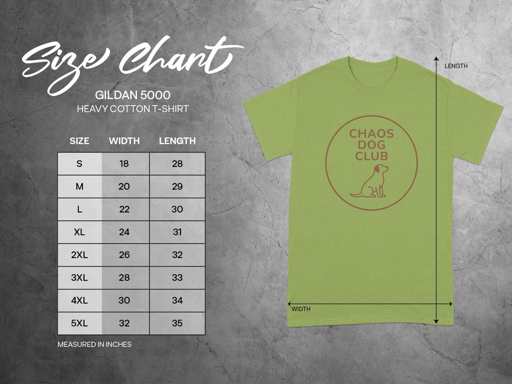 Gildan 5000 heavy cotton t-shirt size chart with Chaos Dog Club logo.