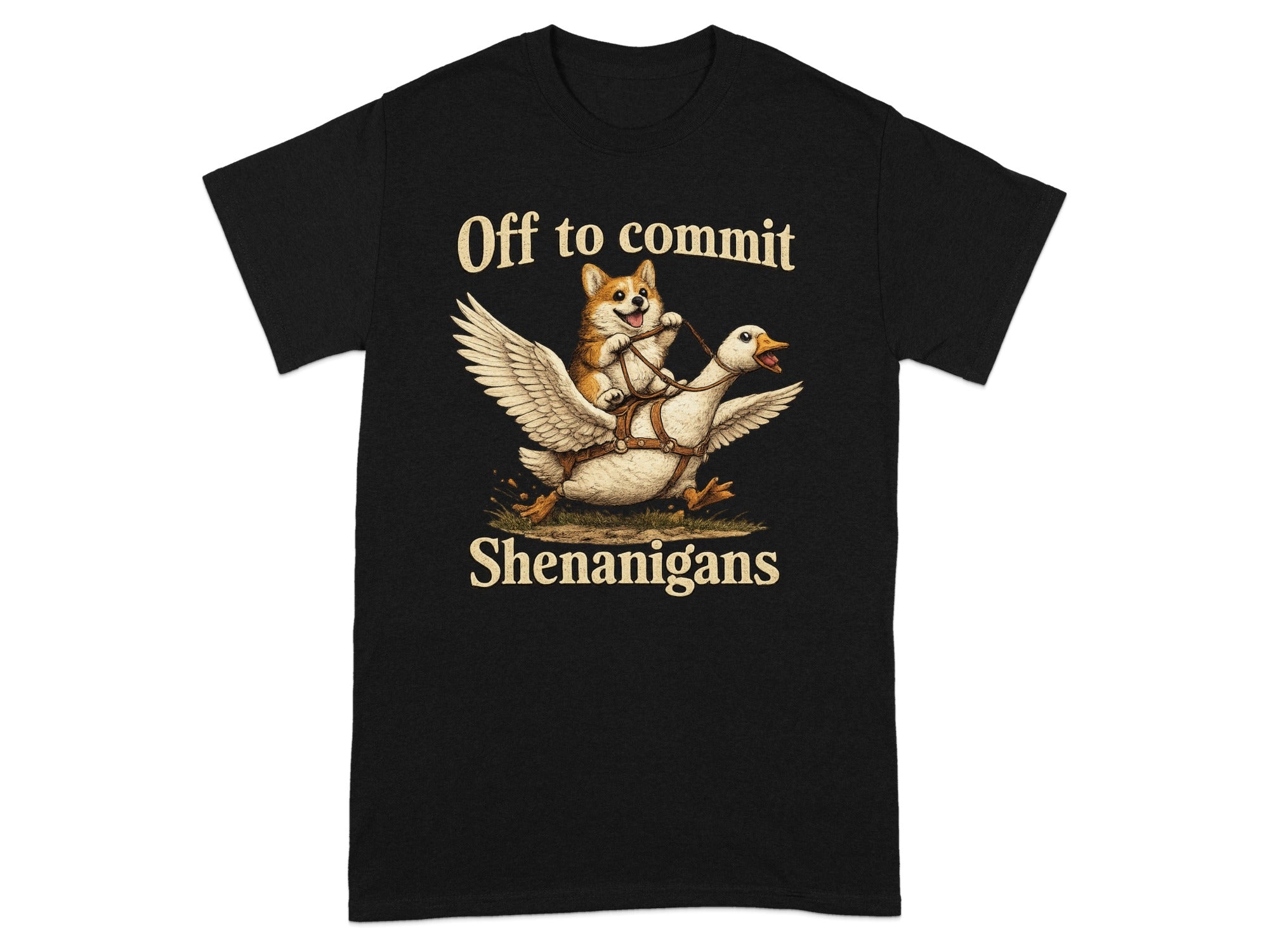 Black t-shirt with a corgi riding a goose, text reads "Off to commit Shenanigans".