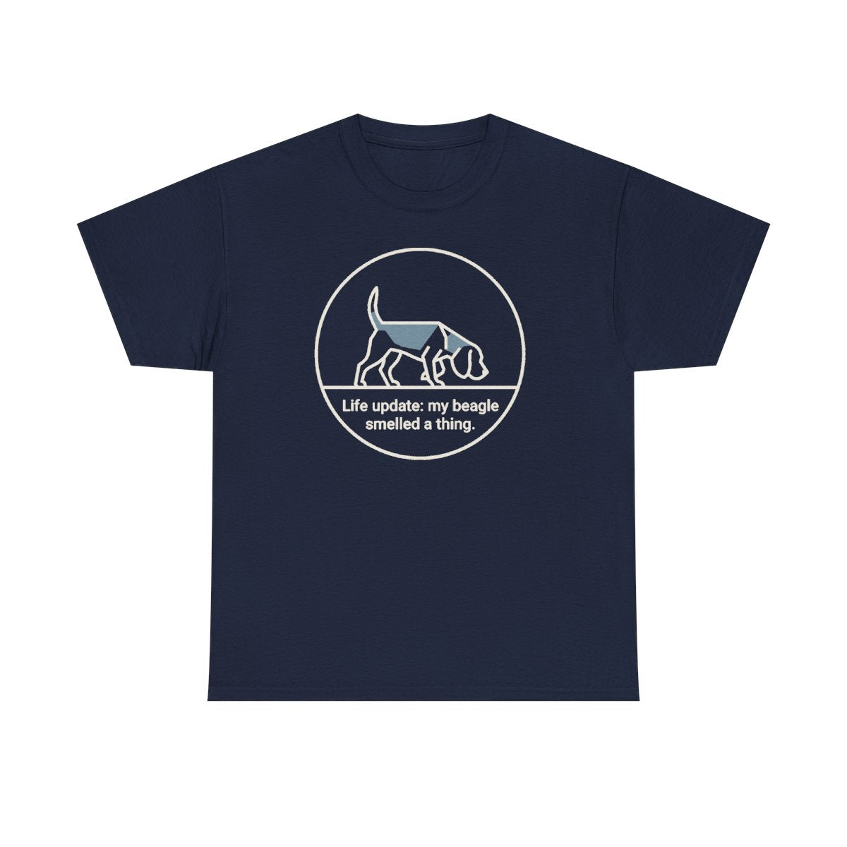 Beagle Smelled A Thing T-Shirt