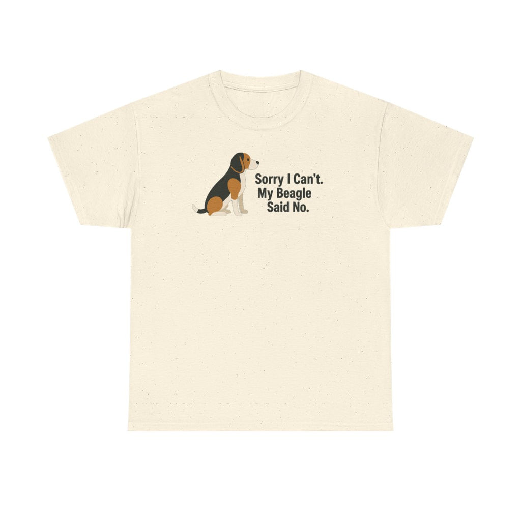 Beagle Veto: Sorry I Can't Graphic t-shirt, Natural