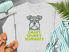 White sweatshirt with a cartoon schnauzer face and "SMART. SPUNKY. SCHNAUZY." text.
