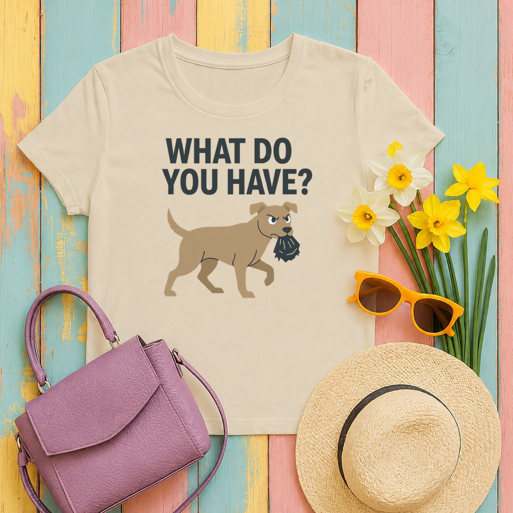 Funny Dog What Do You Have Question Mark T-Shirt in Sand