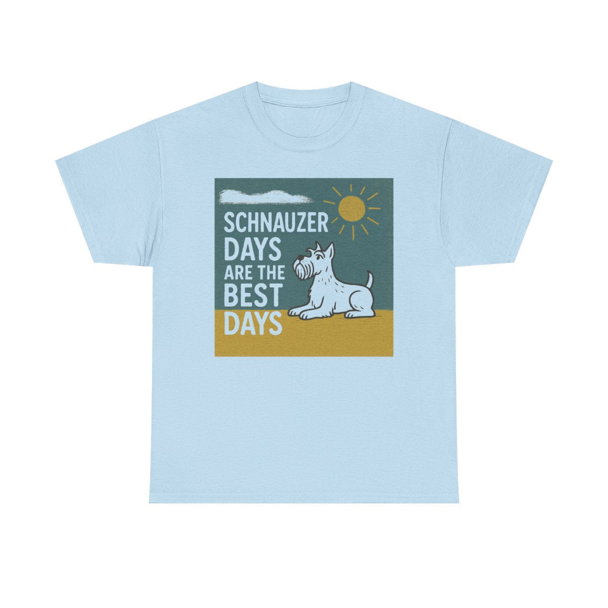 Best Schnauzer Days Graphic t-shirt, Light Blue