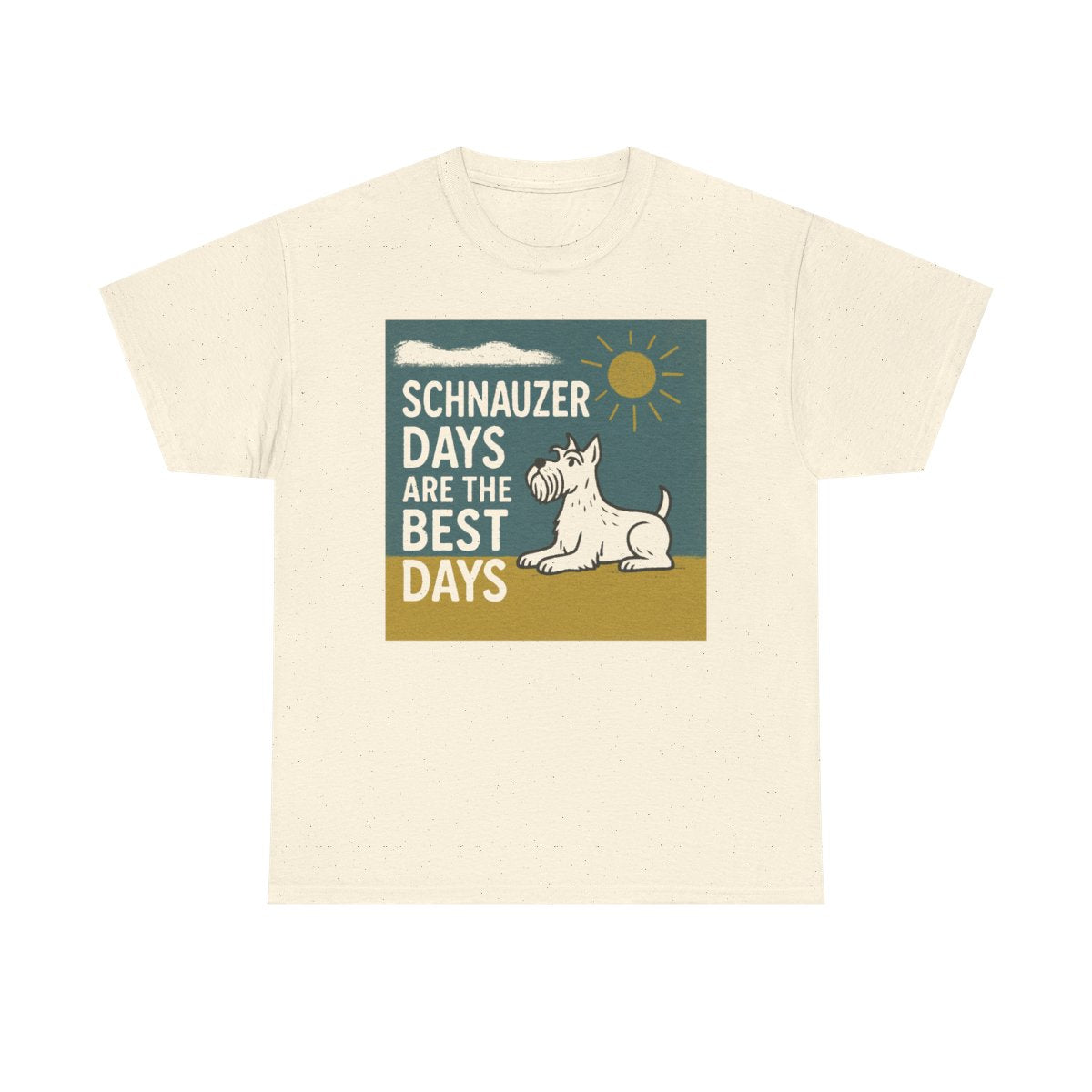 Best Schnauzer Days Graphic t-shirt, Natural