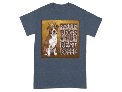 Rescue Dogs Are the Best Breed Graphic Shirt