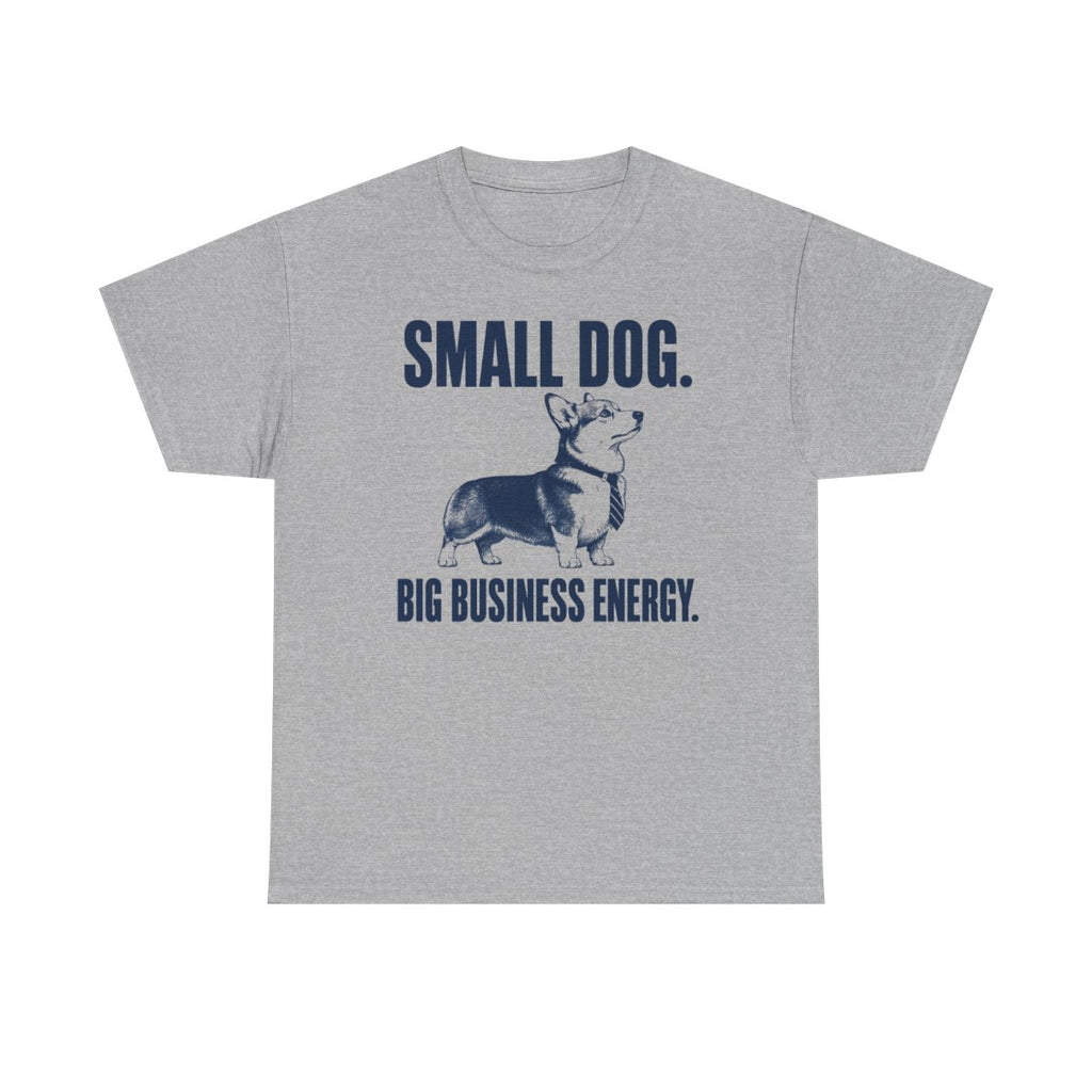 Big Business Energy Corgi T-Shirt