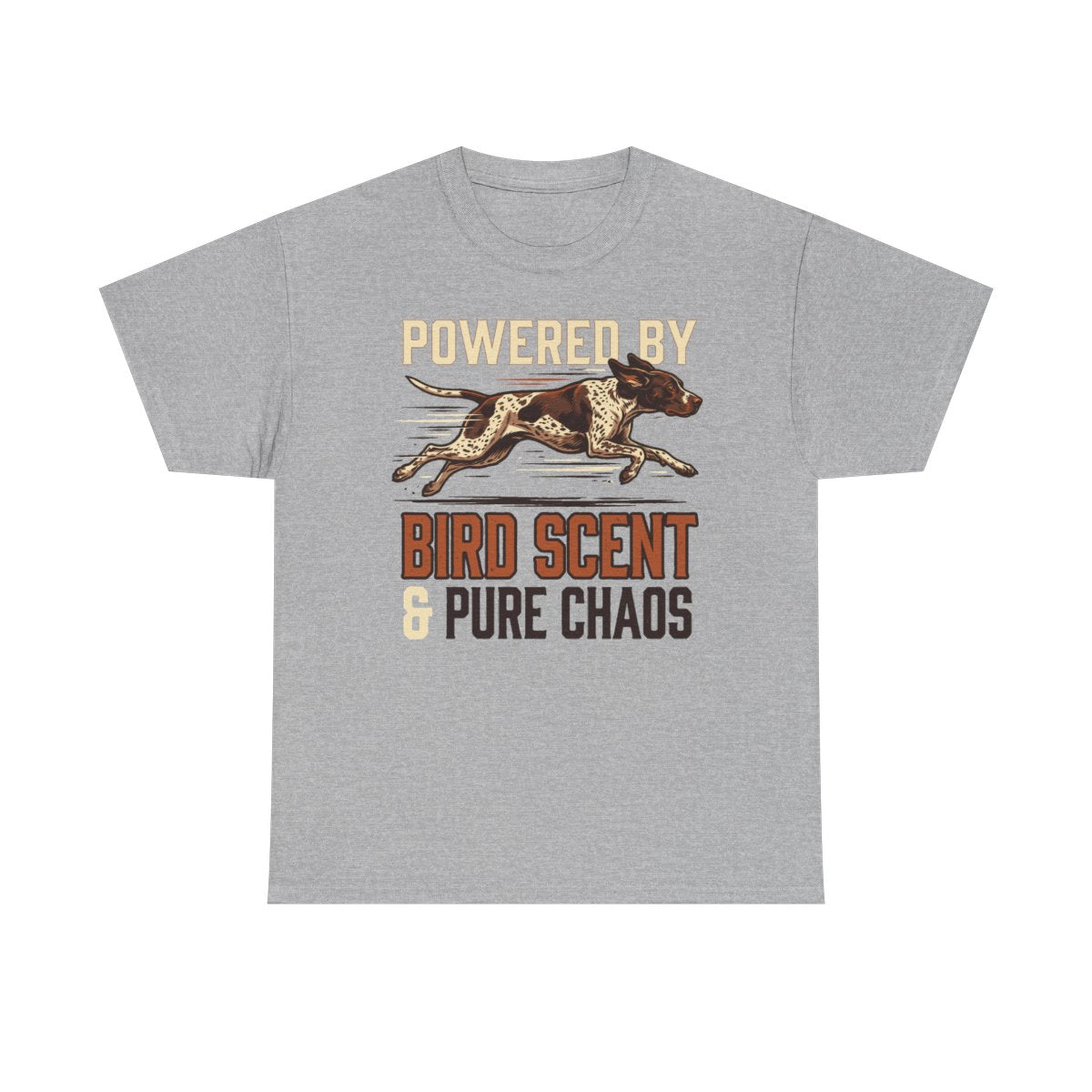 Bird Scent & Chaos German Shorthaired Pointer T-Shirt