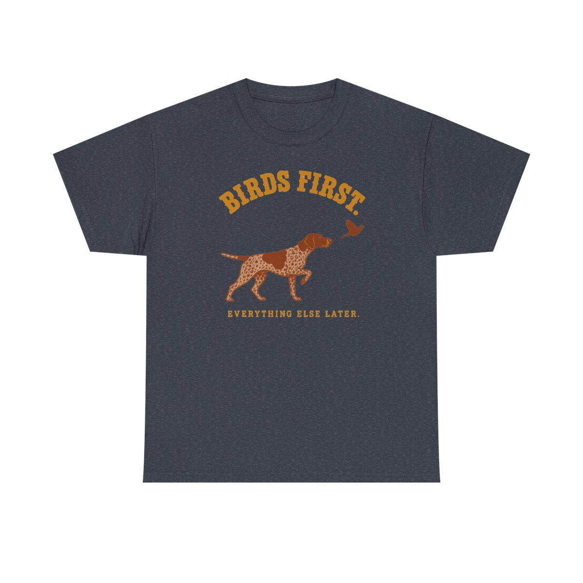 Birds First German Shorthaired Pointer T-Shirt