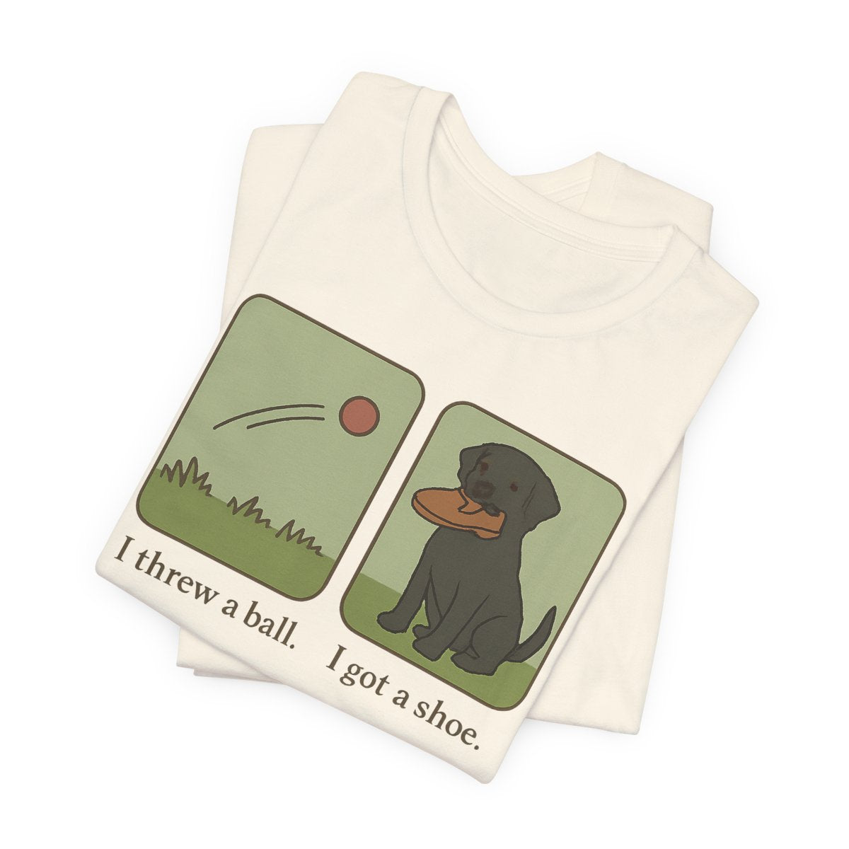 Black Lab I Threw a Ball I Got a Shoe t-shirt, view 2