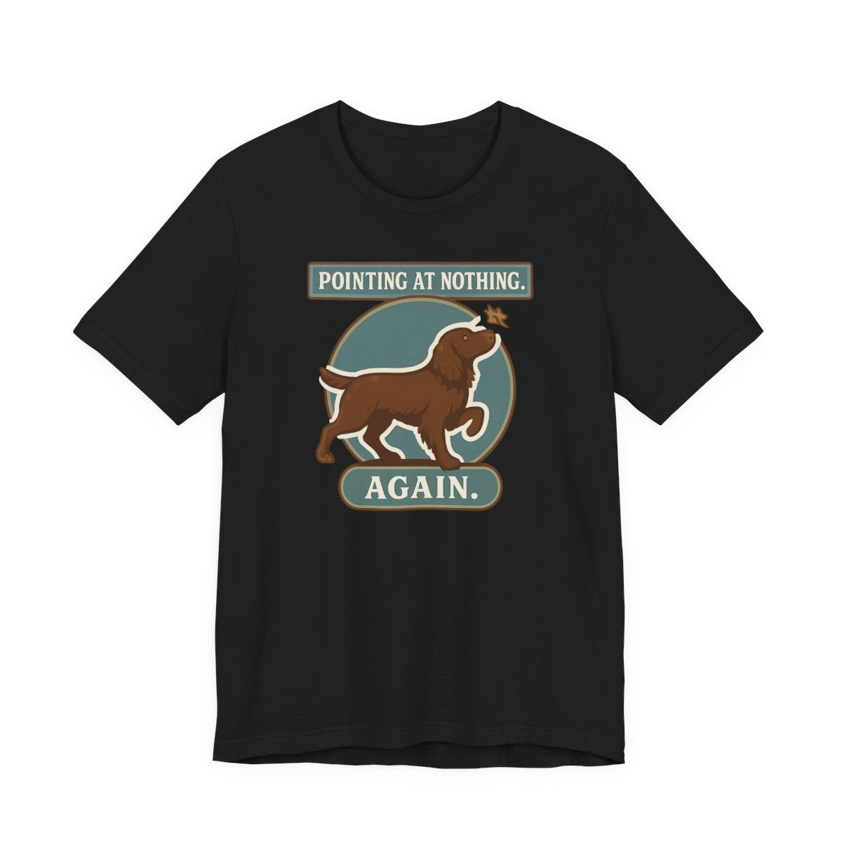 Boykin Spaniel Pointing at Nothing Again T-shirt