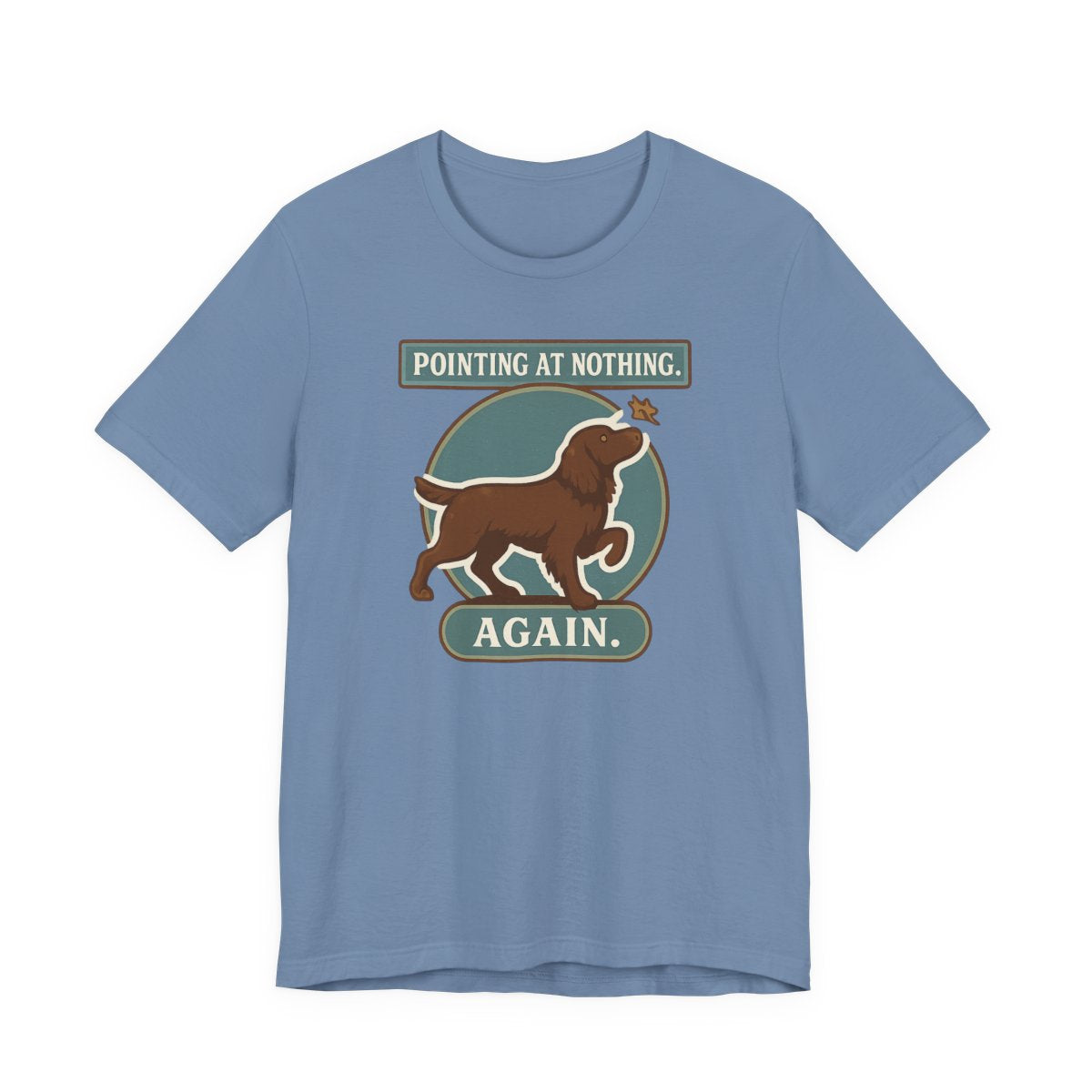Boykin Spaniel Pointing at Nothing Again T-shirt