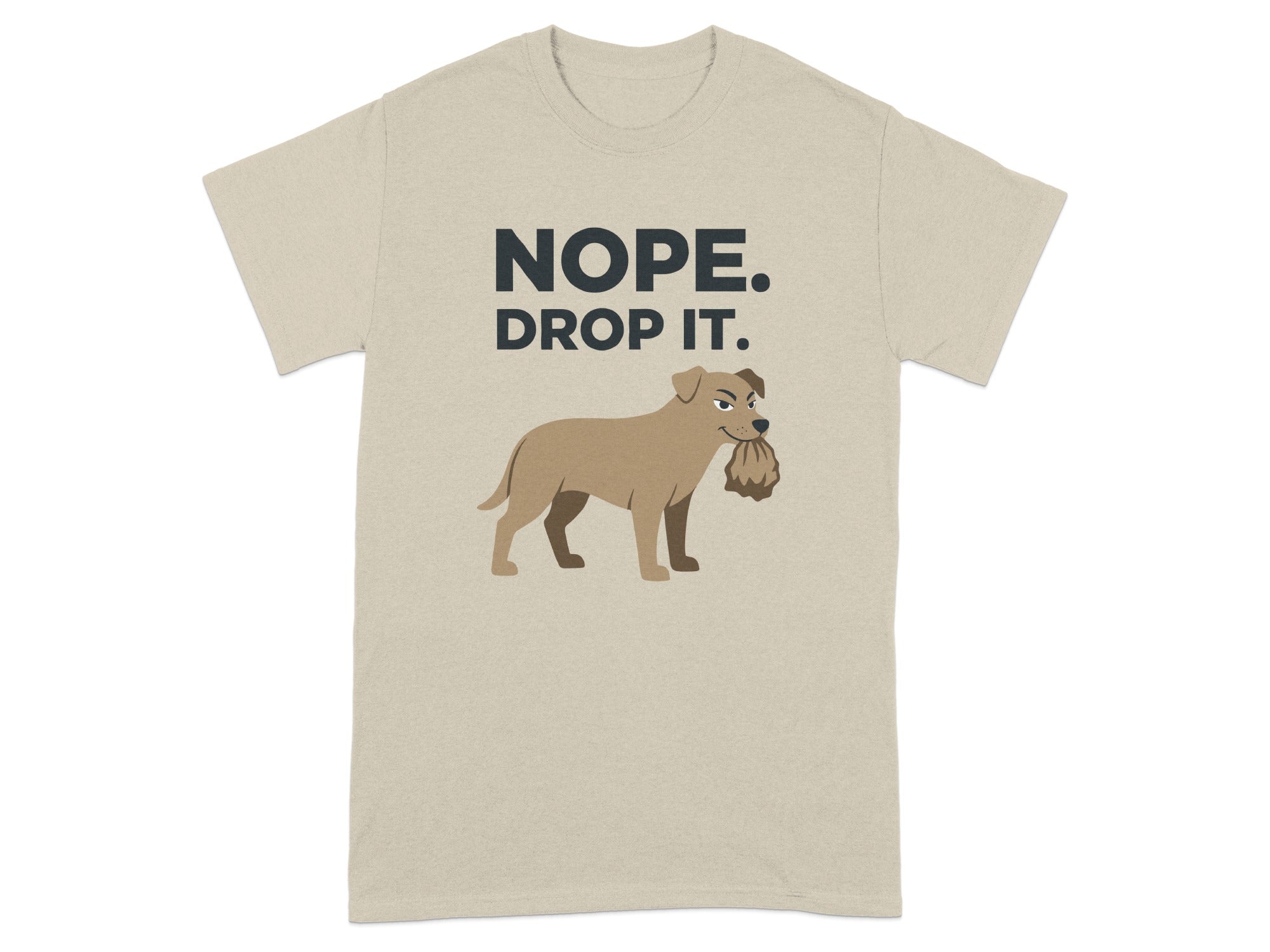 Nope Drop It Dog Graphic Shirt Casual Apparel