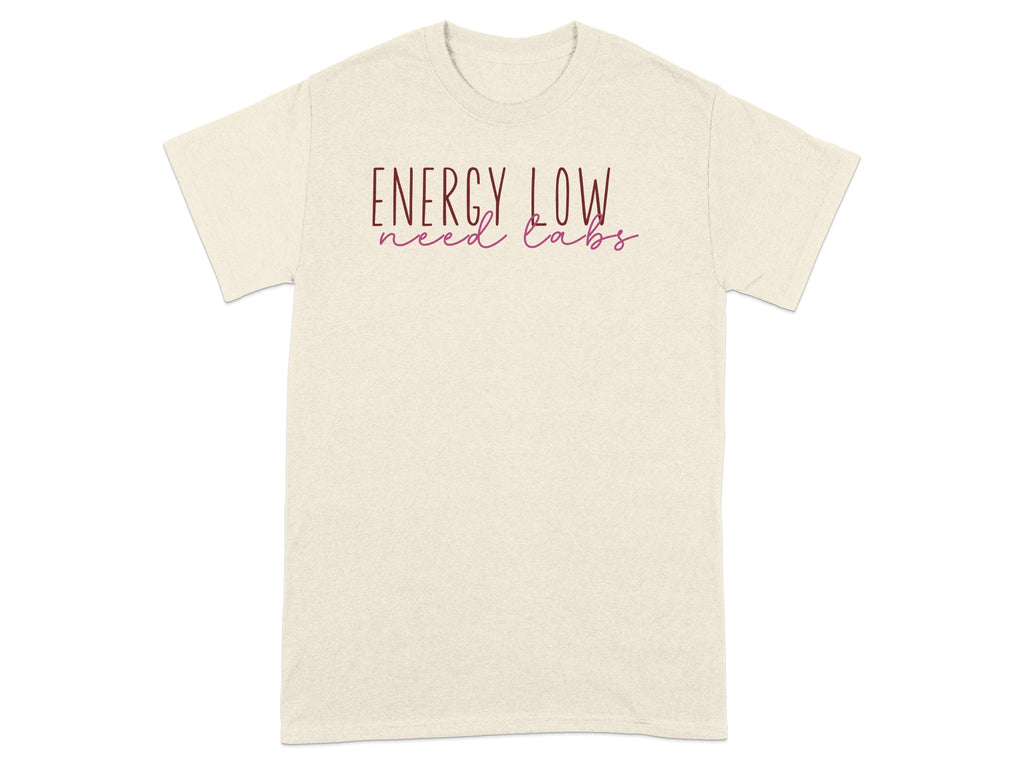 Energy Low Need Carbs Graphic Tee Shirt