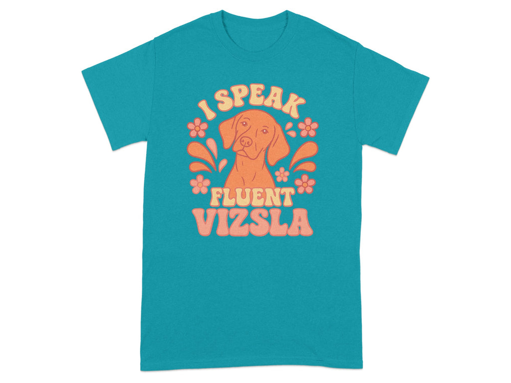 I Speak Fluent Vizsla Funny Dog Lover Graphic T-Shirt