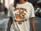 Life's Short Legs Should Be Too Corgi Graphic T-Shirt