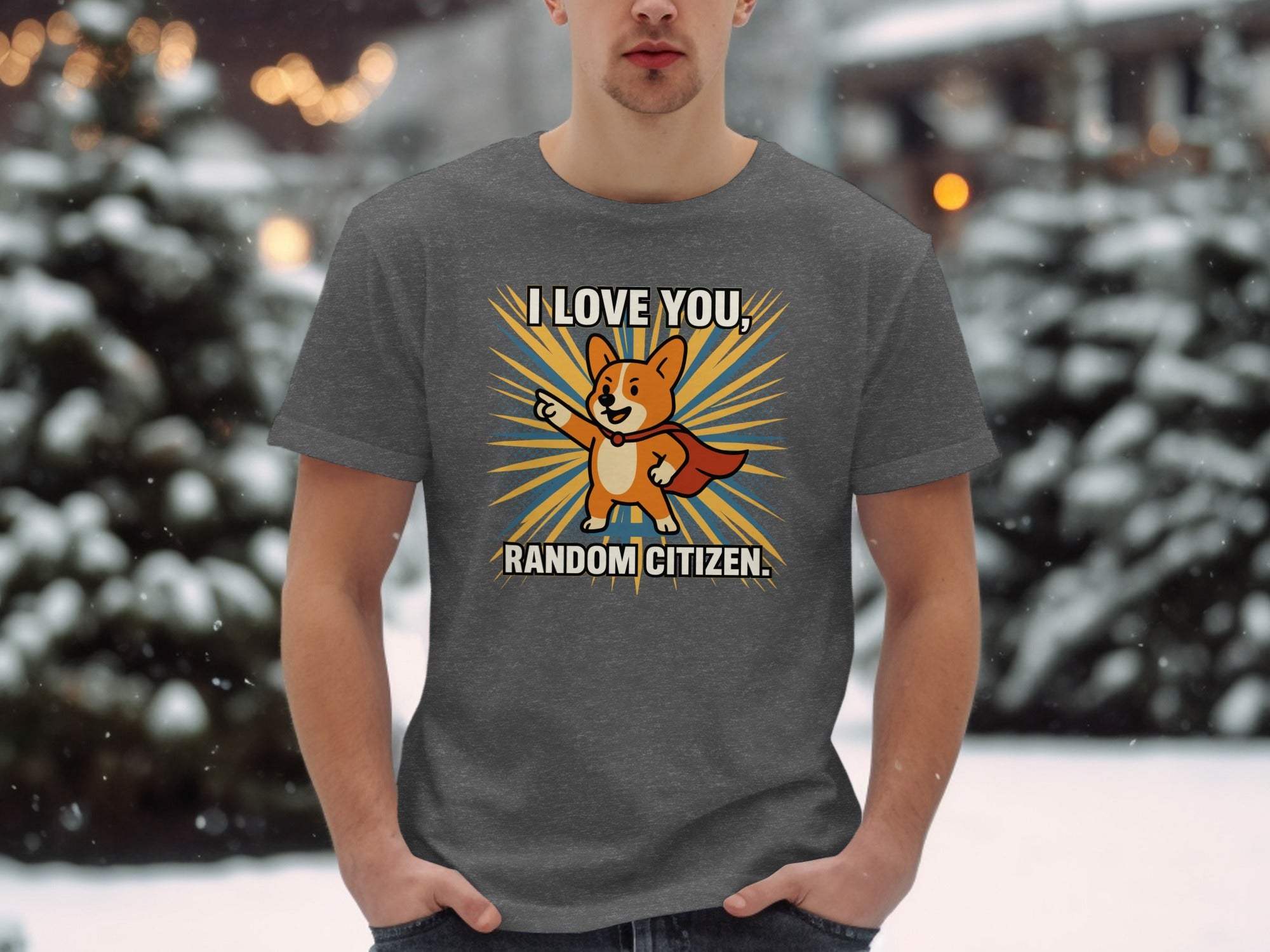 I Love You Random Citizen Funny Saying Graphic T-Shirt