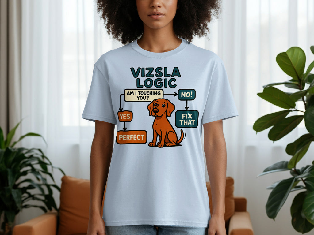 Light blue t-shirt with "Vizsla Logic" and a flowchart about touching a dog.
