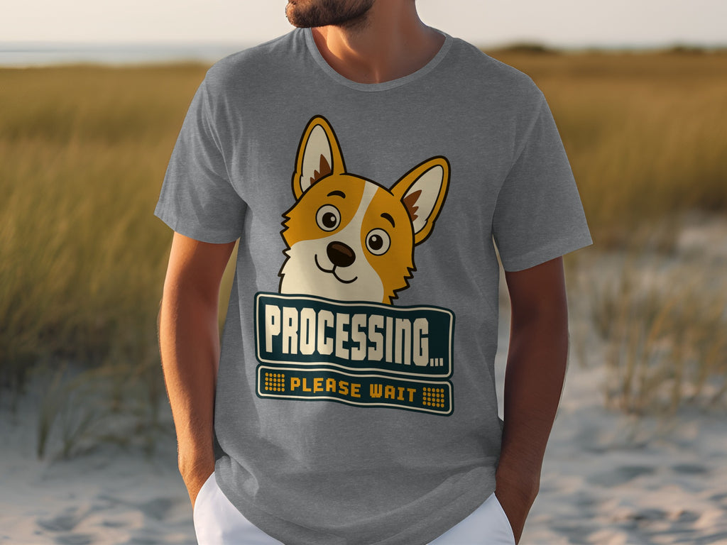 Gray t-shirt with a cute corgi character and "PROCESSING PLEASE WAIT..." text.