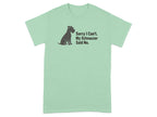 Light green t-shirt with silhouette of schnauzer and text "Sorry I Can't. My Schnauzer Said No."