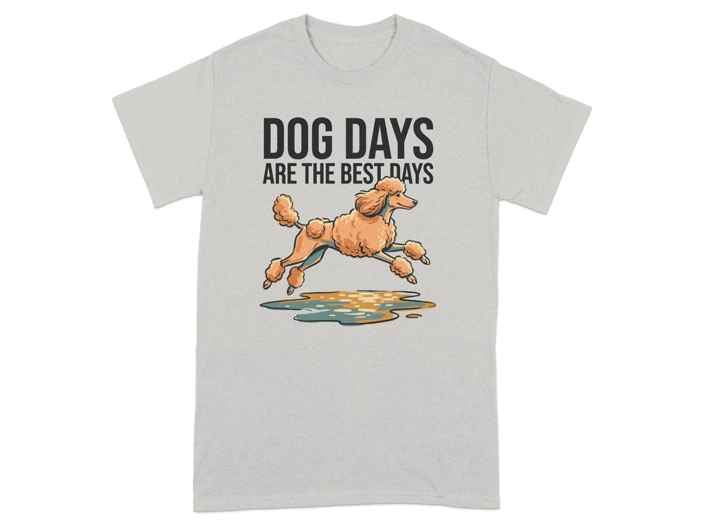 Grey t-shirt with a cartoon poodle running through puddles and text "DOG DAYS ARE THE BEST DAYS".