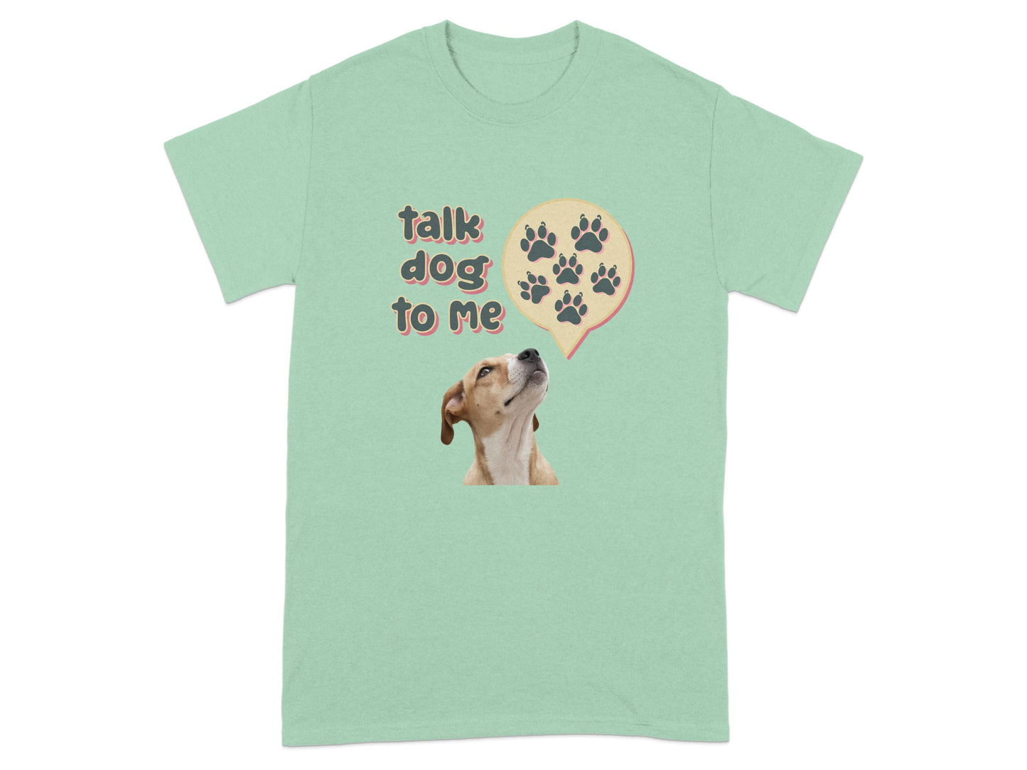 Talk Dog To Me Graphic Tee Shirt product type