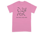 Pink t-shirt with a line drawing of a chihuahua and text "Slow down, enjoy walks".