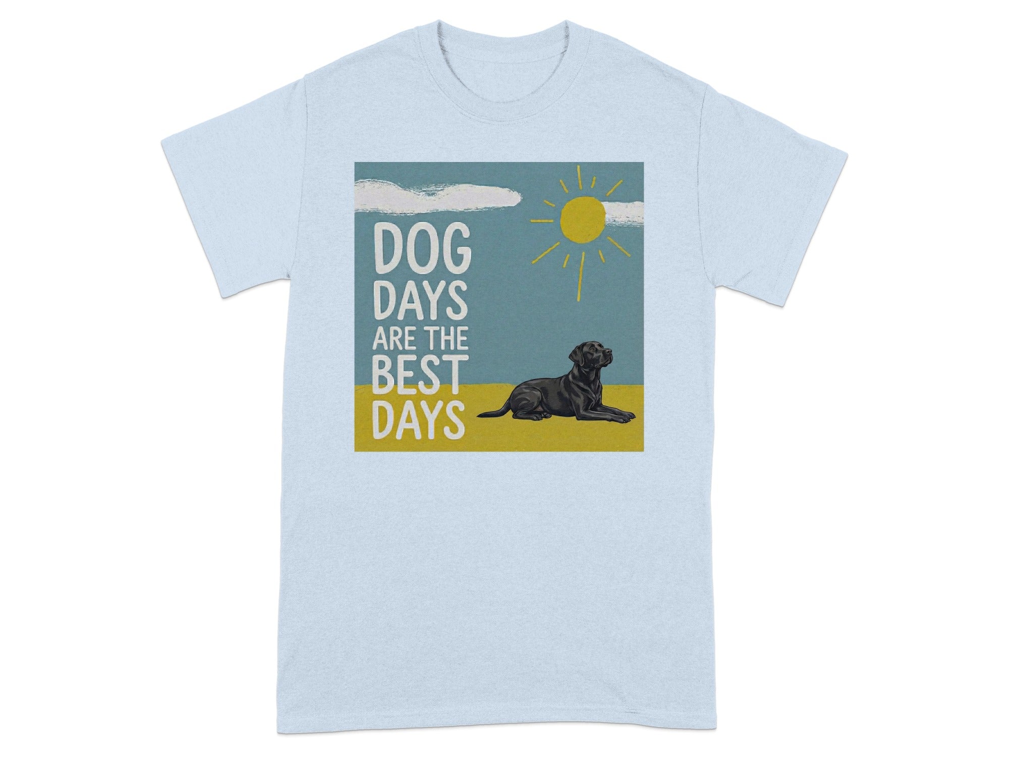 Dog Days Are The Best Days Graphic Tee Shirt