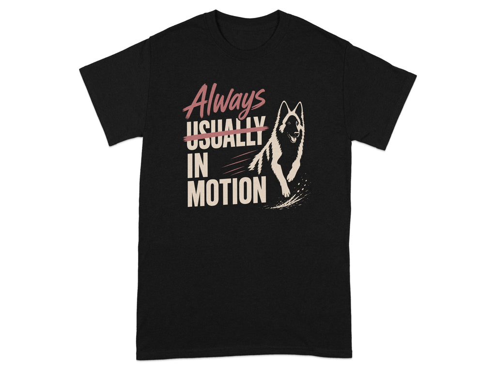 Black t-shirt with text "Always Usually In Motion" and a dog silhouette.