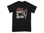 Black t-shirt with text "Always Usually In Motion" and a dog silhouette.