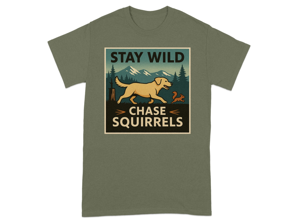 Green t-shirt with "STAY WILD CHASE SQUIRRELS" graphic featuring dog and squirrel.