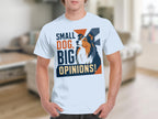 White t-shirt with "SMALL DOG, BIG OPINIONS!" text and dog illustration.