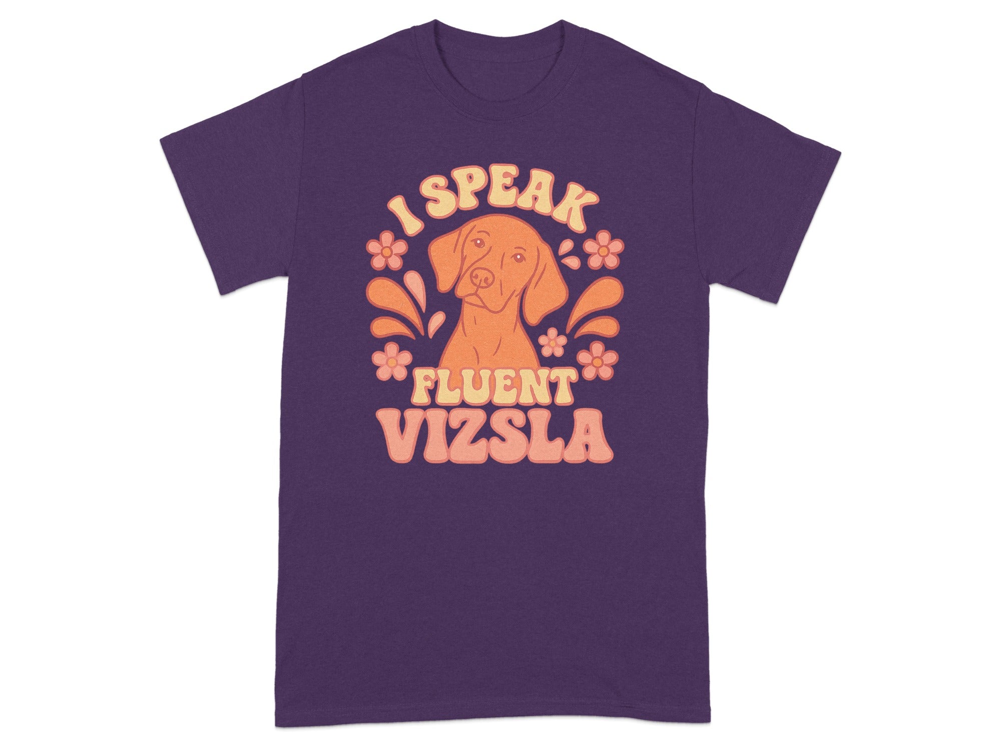 I Speak Fluent Vizsla Graphic Tee Fun Dog Lover Shirt