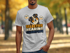 Grey t-shirt with cartoon dog and text "SELECTIVE HEARING CHAMPION".