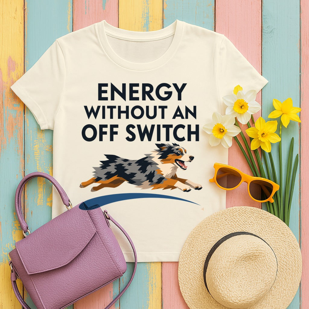 Energy Without An Off Switch Aussie T-Shirt in Natural