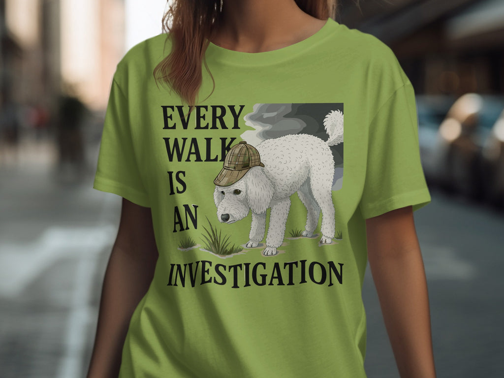 Every Walk Is An Investigation T-Shirt