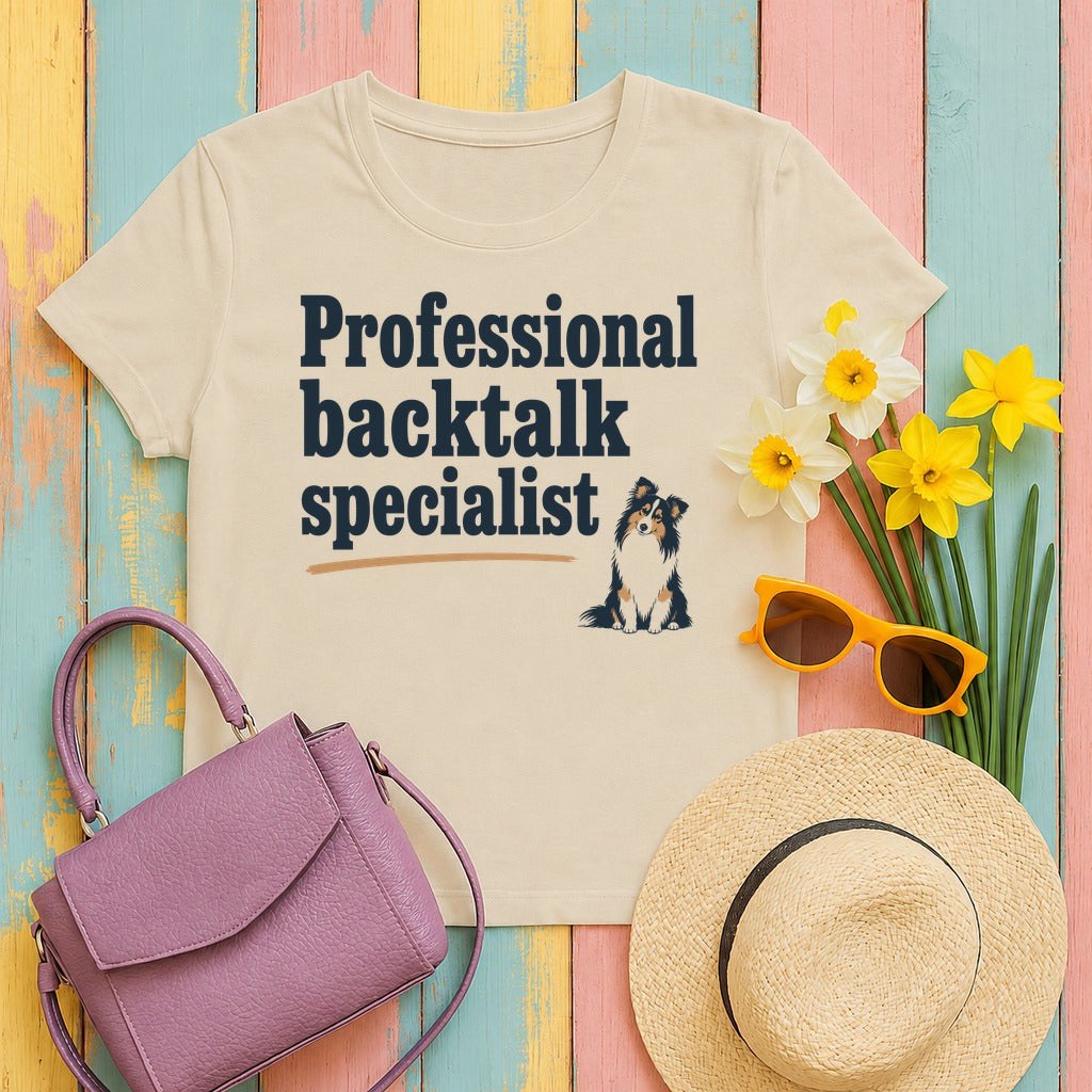 Professional Backtalk Specialist Sheltie T-Shirt in Sand
