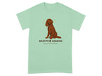 Irish Setter on mint green t-shirt with "Selective Hearing Since Puppyhood" text.