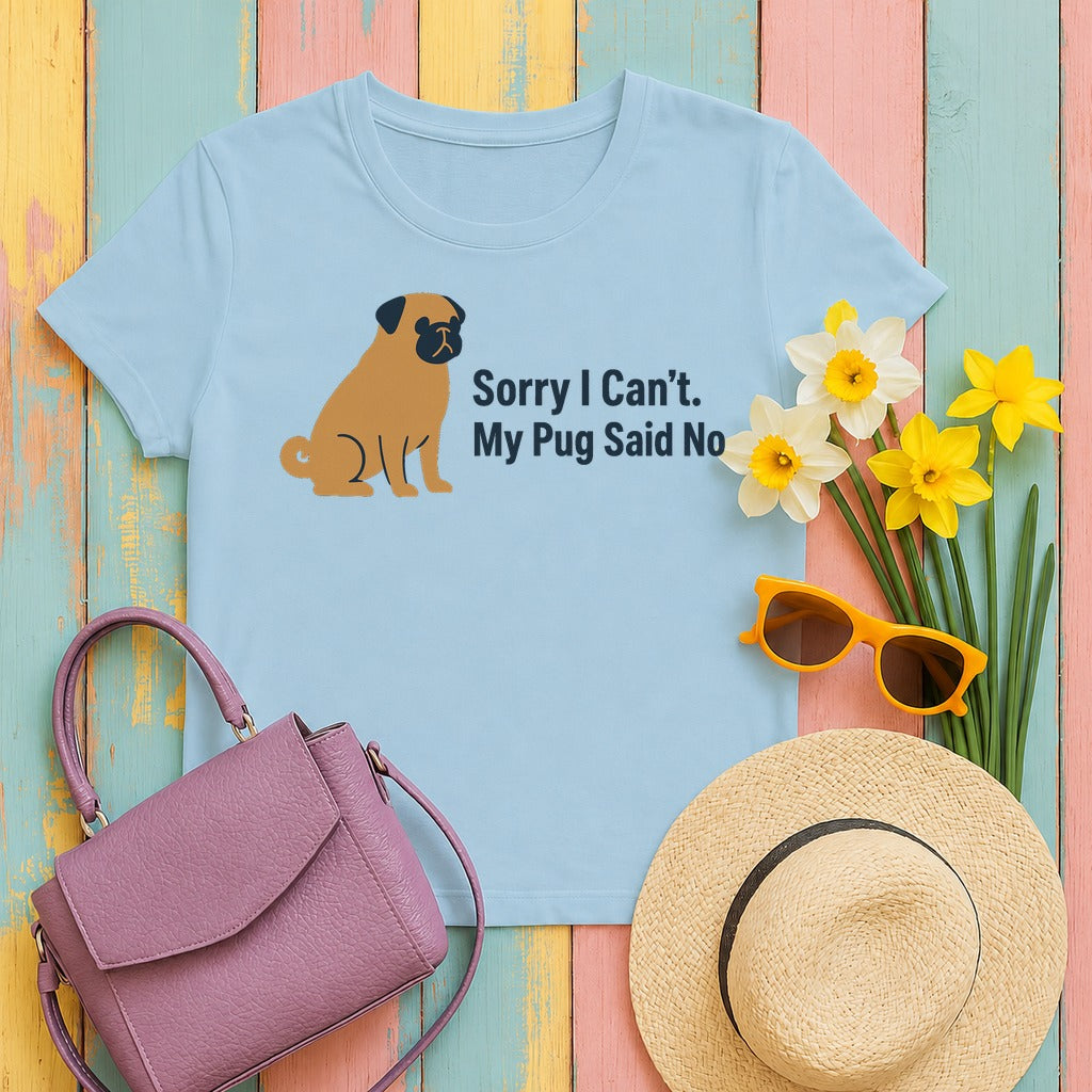 The Pug Said No Statement T-Shirt in Light Blue