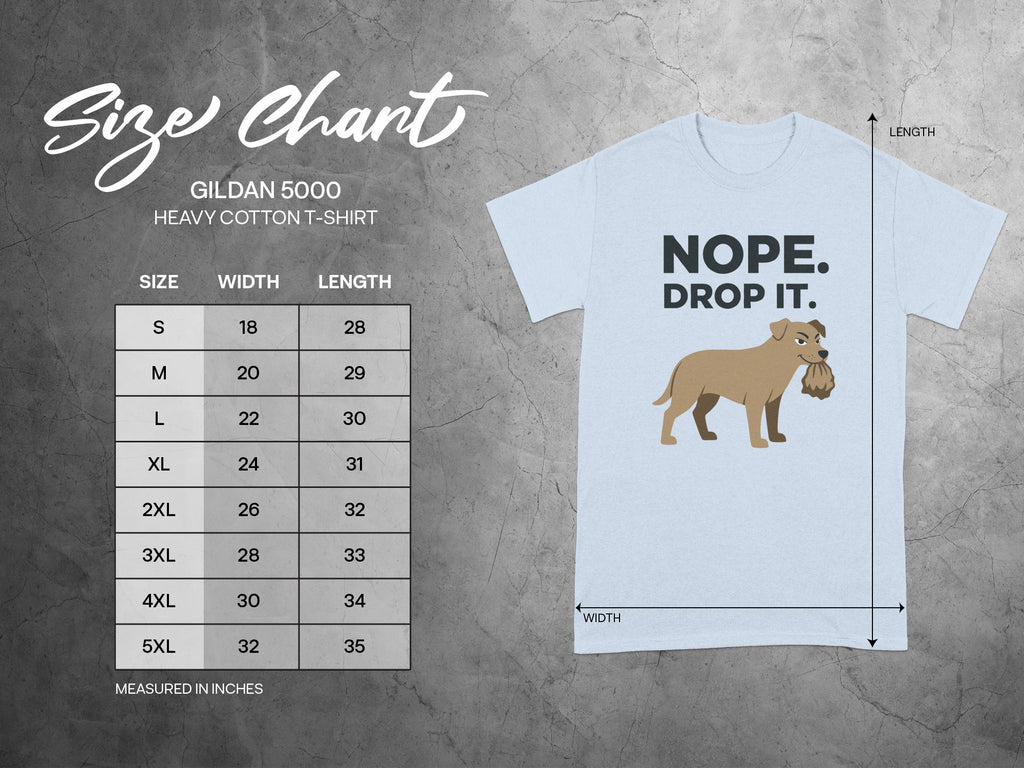 Nope Drop It Funny Dog Graphic T-Shirt for Pet Lovers