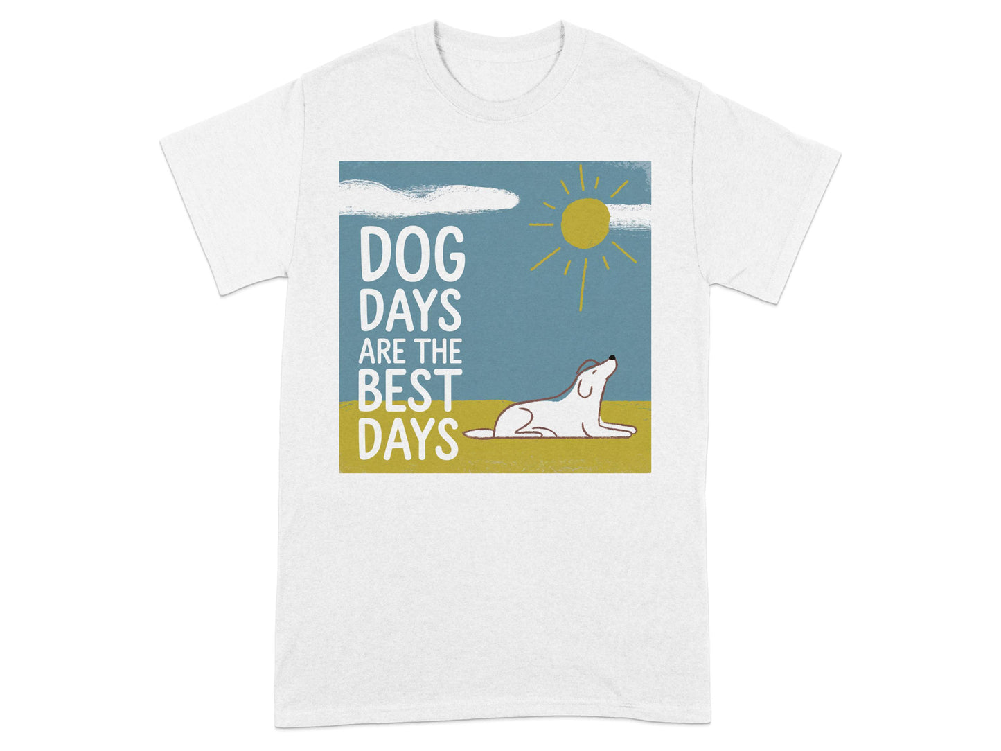 Dog Days are The Best Days Graphic T-Shirt product type