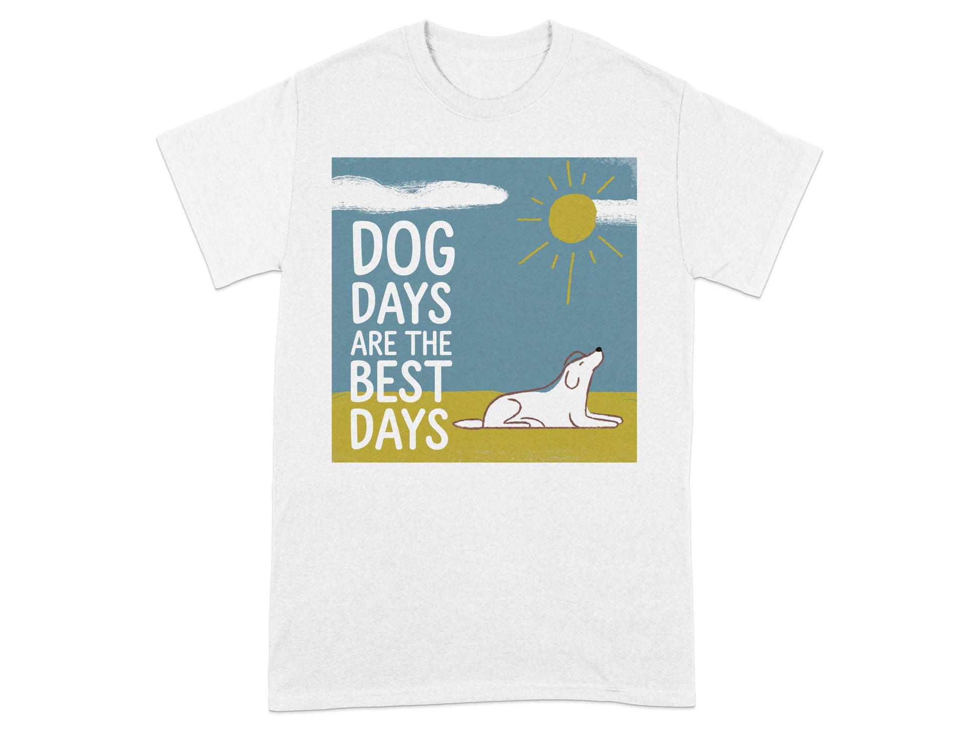 Dog Days are The Best Days Graphic T-Shirt product type