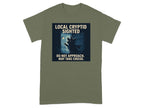 Local Cryptid Sighted Do Not Approach Funny Shirt