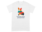 T-shirt with abstract corgi illustration and text "Feral little creature, perfectly formed".