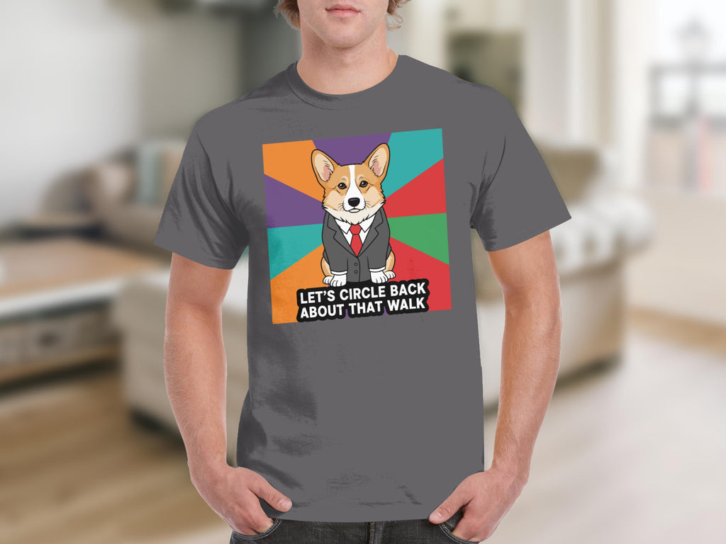 Let's Circle Back About That Walk Graphic Tee