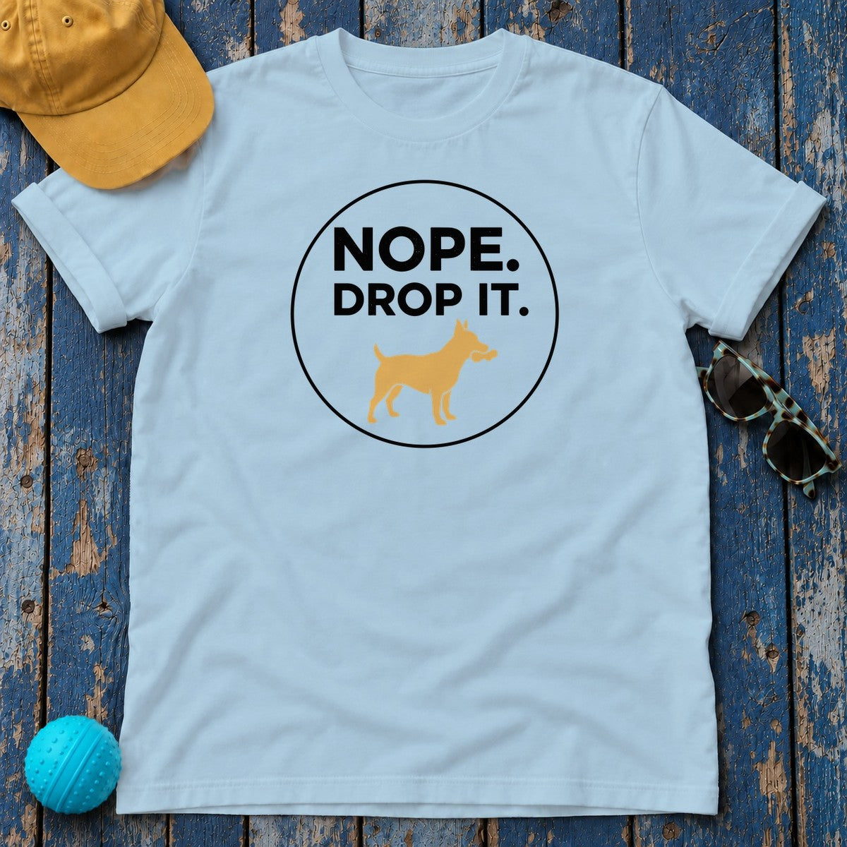 Nope Drop It Dog Bone Humor Funny Pet Lover T-Shirt in Light Blue