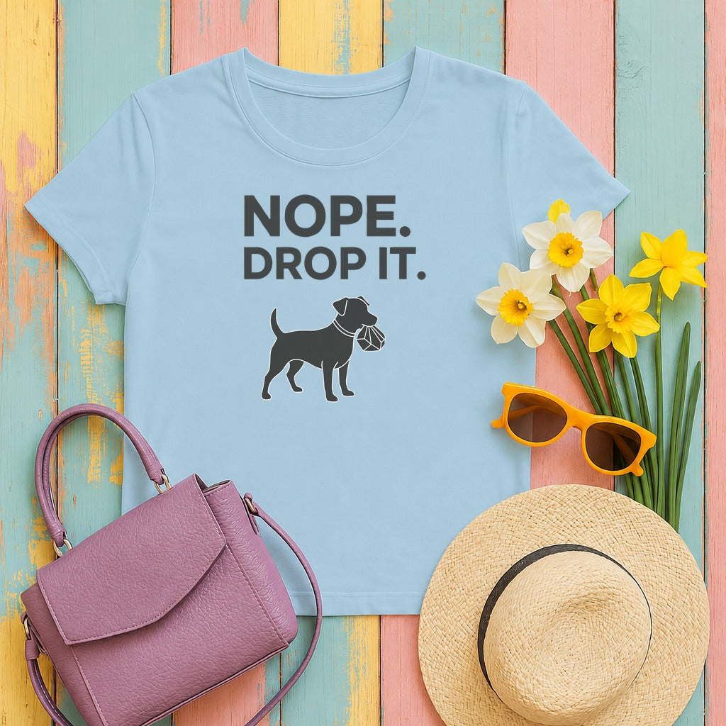 NOPE. DROP IT. Dog Obedience T-Shirt in Light Blue