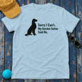 My Gordon Setter Said No. Humorous T-Shirt in Light Blue