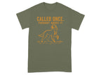 Olive green t-shirt with orange text "CALLED ONCE. THOUGHT ABOUT IT." and dog graphic.