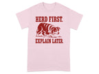 Herd First. Explain Later. Aussie's Instinct Tee
